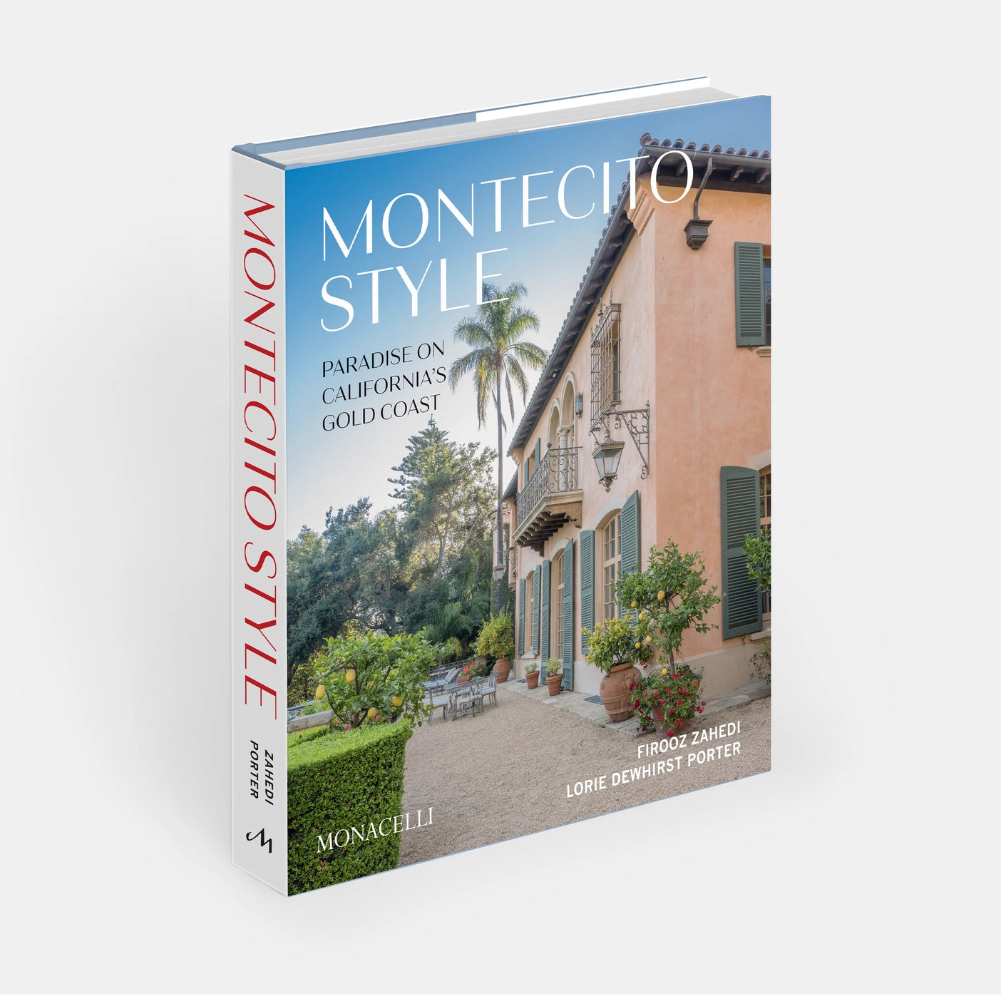Montecito Style: Paradise on California's gold coast